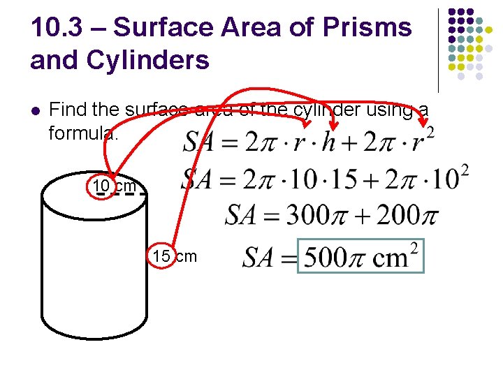 10. 3 – Surface Area of Prisms and Cylinders l Find the surface area