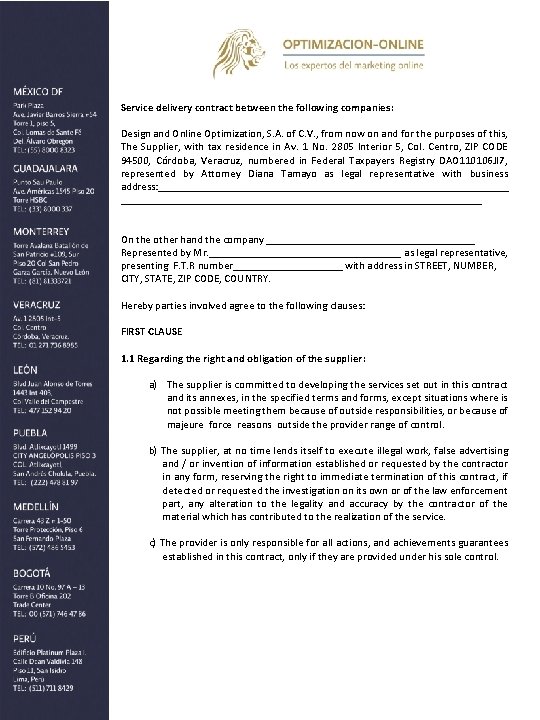 Service delivery contract between the following companies: Design and Online Optimization, S. A. of