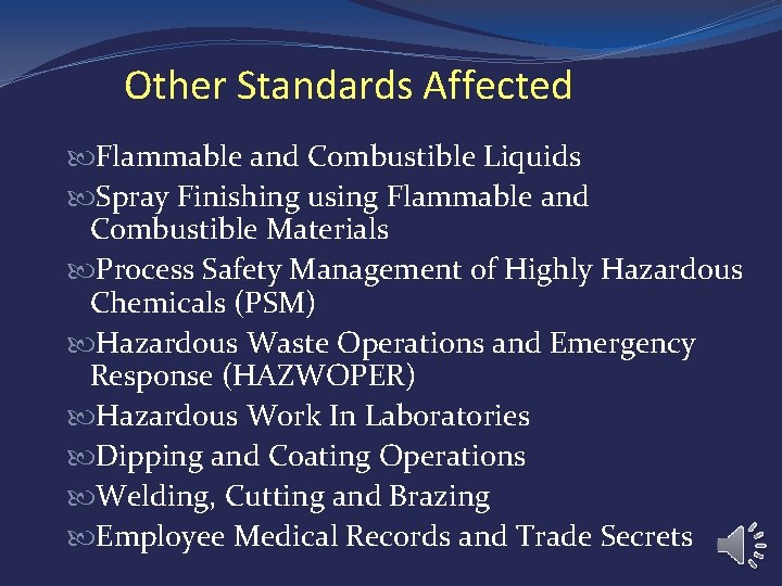 Other Standards Affected Flammable and Combustible Liquids Spray Finishing using Flammable and Combustible Materials Other Standards Affected Flammable and Combustible Liquids Spray Finishing using Flammable and Combustible Materials