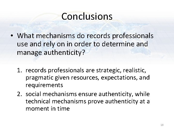 Conclusions • What mechanisms do records professionals use and rely on in order to Conclusions • What mechanisms do records professionals use and rely on in order to