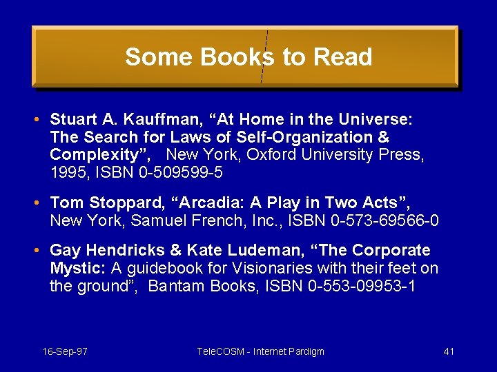 Some Books to Read • Stuart A. Kauffman, “At Home in the Universe: The