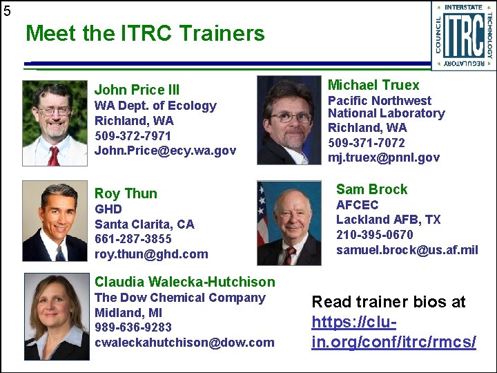 5 Meet the ITRC Trainers John Price III WA Dept. of Ecology Richland, WA