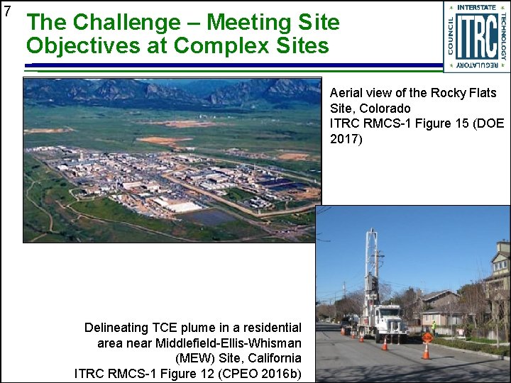 7 The Challenge – Meeting Site Objectives at Complex Sites Aerial view of the