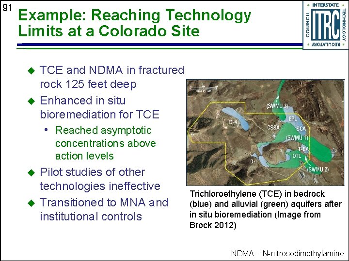 91 Example: Reaching Technology Limits at a Colorado Site u u TCE and NDMA