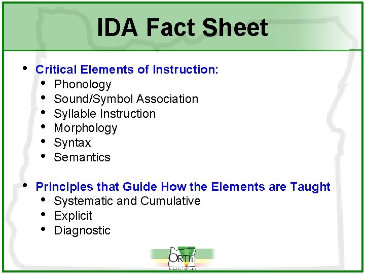 IDA Fact Sheet • Critical Elements of Instruction: • Phonology • Sound/Symbol Association •