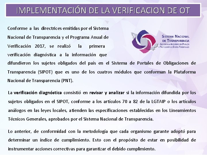 IMPLEMENTACIÓN DE LA VERIFICACION DE OT Conforme a las directrices emitidas por el Sistema