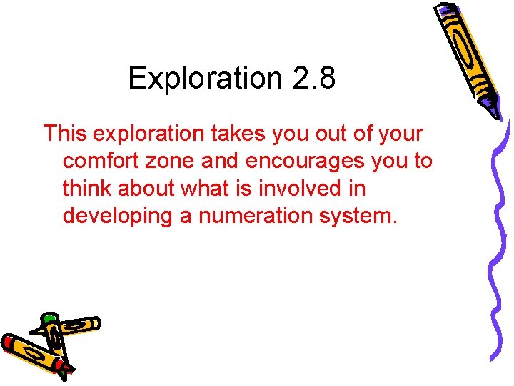 Exploration 2. 8 This exploration takes you out of your comfort zone and encourages