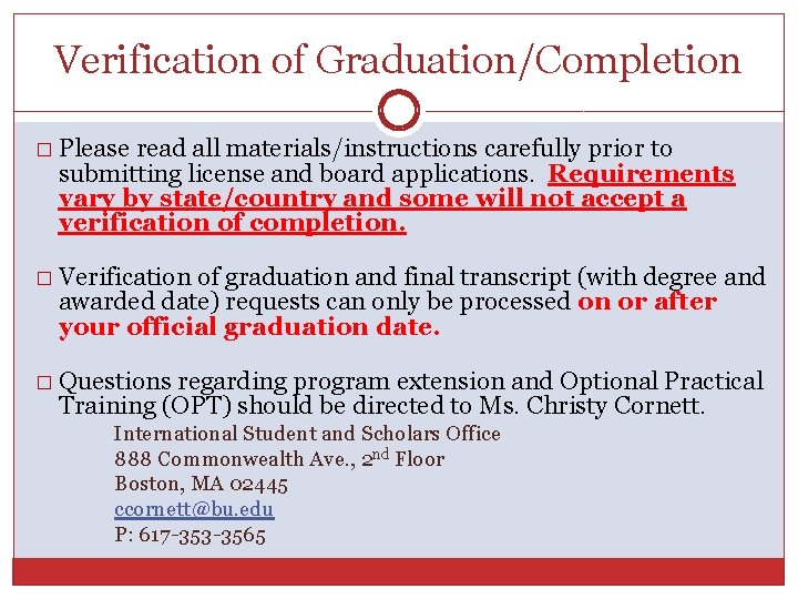 Verification of Graduation/Completion � Please read all materials/instructions carefully prior to submitting license and Verification of Graduation/Completion � Please read all materials/instructions carefully prior to submitting license and