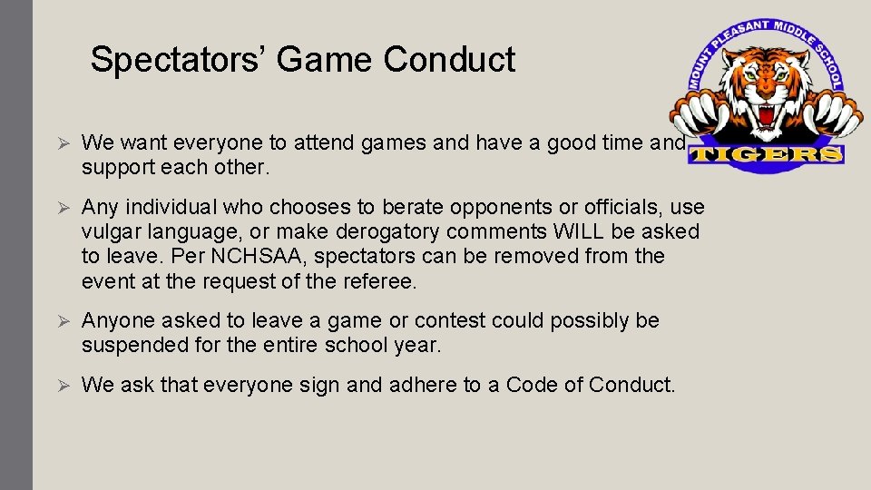 Spectators’ Game Conduct Ø We want everyone to attend games and have a good