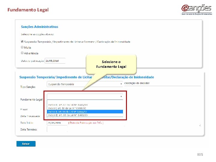 Fundamento Legal Selecione o Fundamento Legal 805 