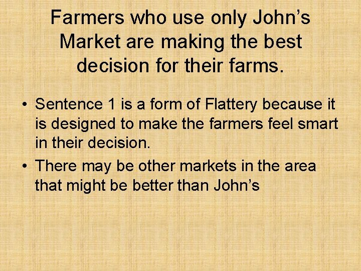 Farmers who use only John’s Market are making the best decision for their farms.