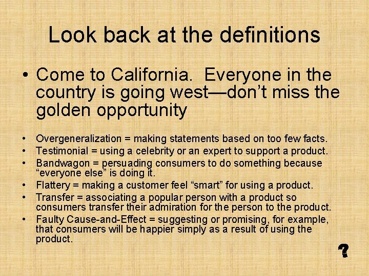 Look back at the definitions • Come to California. Everyone in the country is