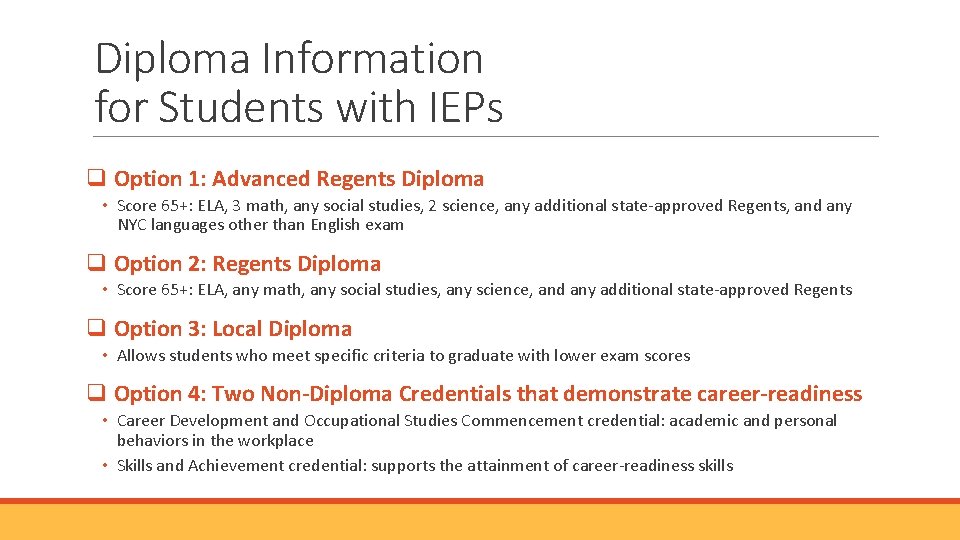 Diploma Information for Students with IEPs q Option 1: Advanced Regents Diploma • Score