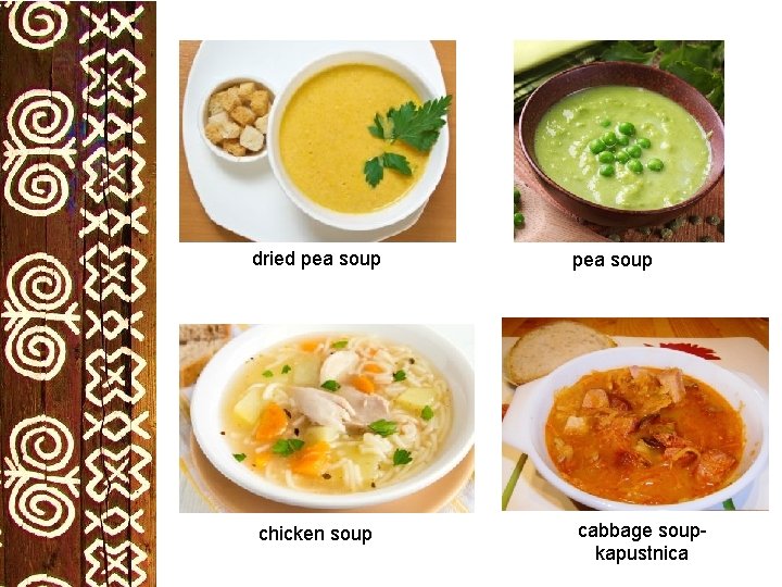 dried pea soup chicken soup cabbage soupkapustnica 