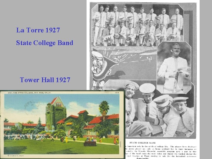 La Torre 1927 State College Band Tower Hall 1927 La Torre 1927 State College Band Tower Hall 1927