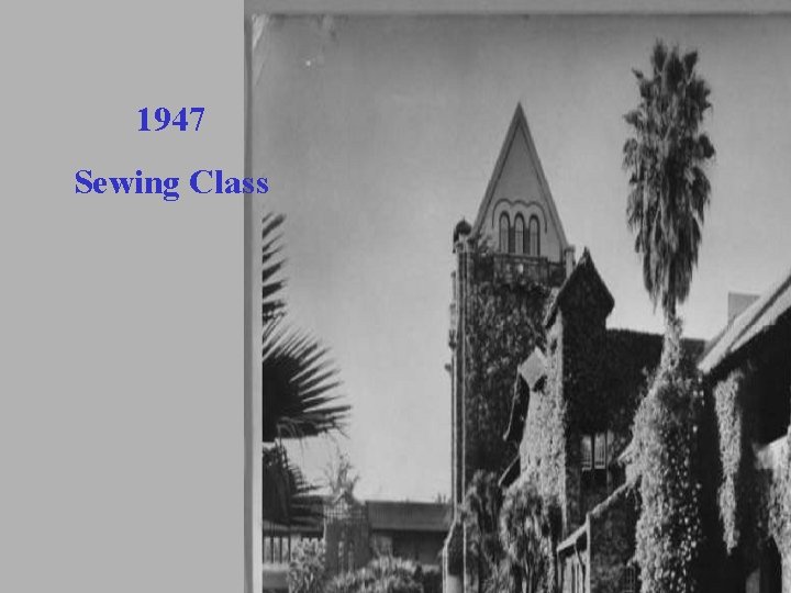 1947 Sewing Class 1947 Sewing Class