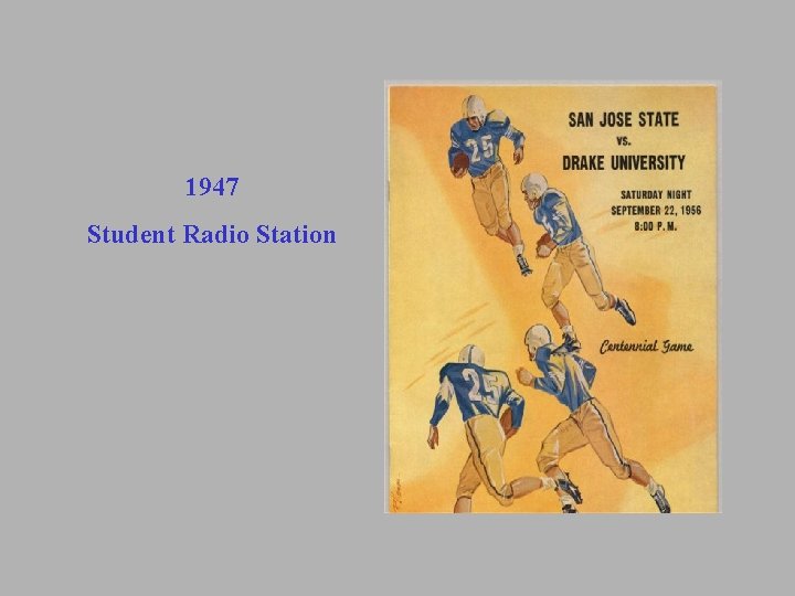 1947 Student Radio Station 1947 Student Radio Station