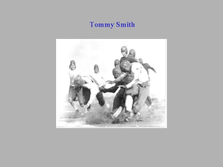 Tommy Smith Tommy Smith
