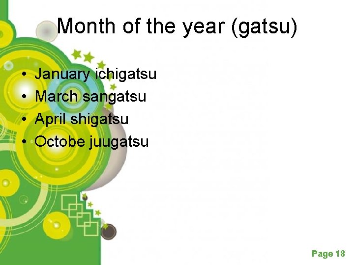 Month of the year (gatsu) • • January ichigatsu March sangatsu April shigatsu Octobe