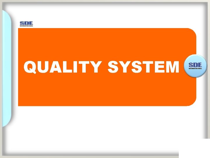 QUALITY SYSTEM 