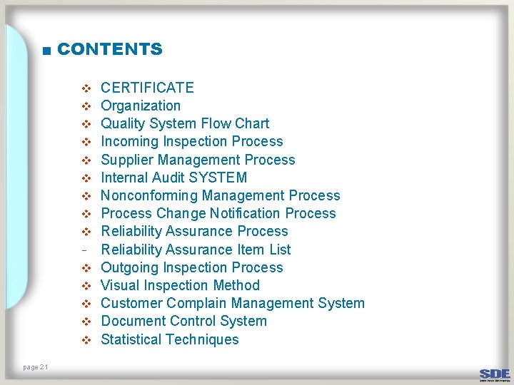 ■ CONTENTS v v v v page 21 CERTIFICATE Organization Quality System Flow Chart