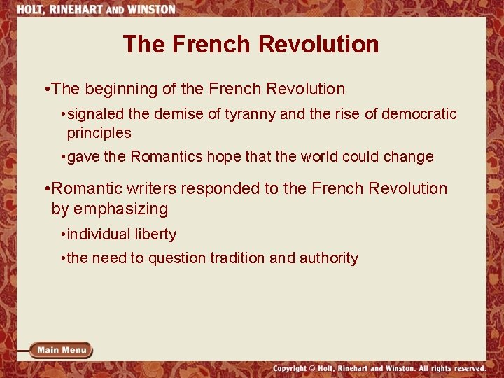 The French Revolution • The beginning of the French Revolution • signaled the demise