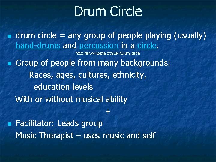Drum Circle n drum circle = any group of people playing (usually) hand-drums and