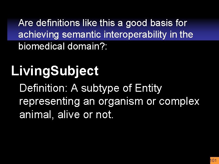 Are definitions like this a good basis for achieving semantic interoperability in the biomedical