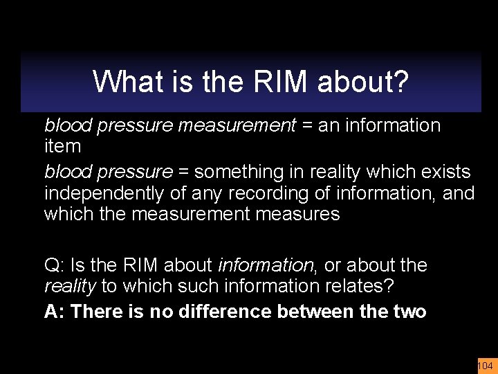 What is the RIM about? blood pressure measurement = an information item blood pressure