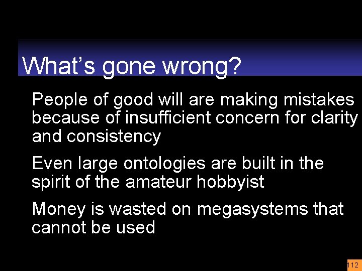 What’s gone wrong? People of good will are making mistakes because of insufficient concern