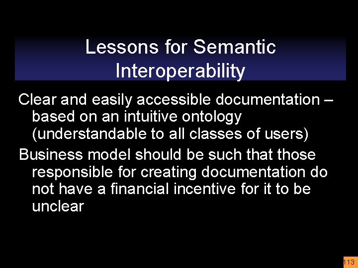 Lessons for Semantic Interoperability Clear and easily accessible documentation – based on an intuitive