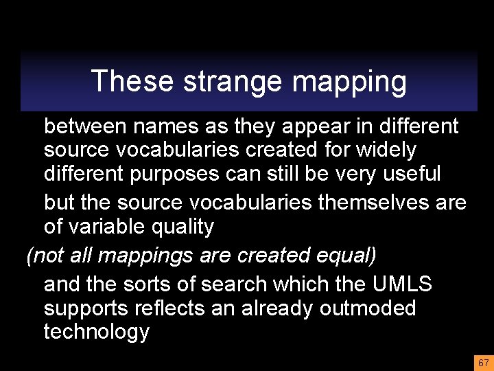 These strange mapping between names as they appear in different source vocabularies created for