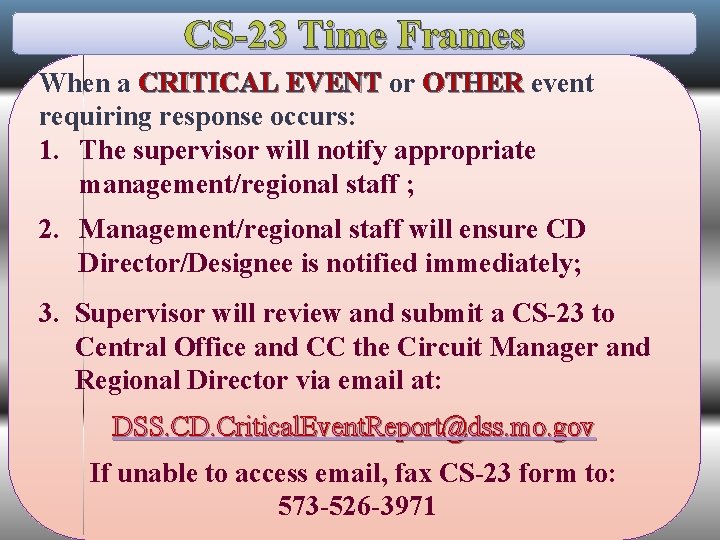 CS-23 Time Frames When a CRITICAL EVENT or CRITICAL EVENT OTHER event OTHER requiring