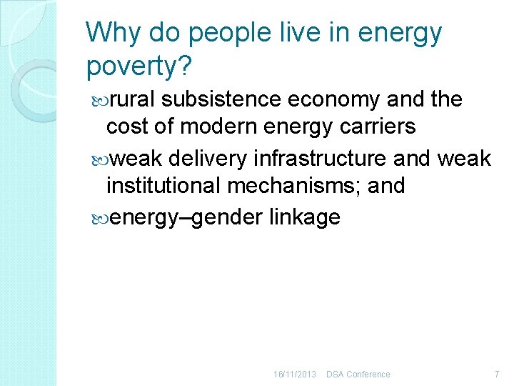 Why do people live in energy poverty? rural subsistence economy and the cost of