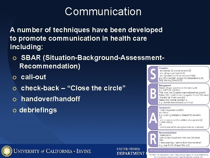 Communication A number of techniques have been developed to promote communication in health care