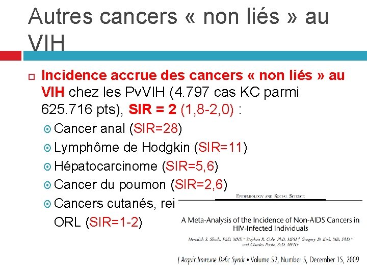 Autres cancers « non liés » au VIH Incidence accrue des cancers « non Autres cancers « non liés » au VIH Incidence accrue des cancers « non