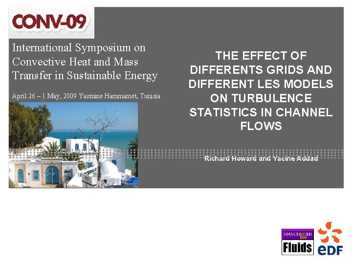 International Symposium on Convective Heat and Mass Transfer in Sustainable Energy April 26 –