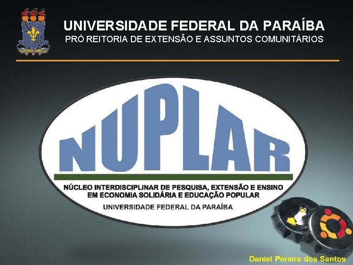UNIVERSIDADE FEDERAL DA PARAÍBA PRÓ REITORIA DE EXTENSÃO E ASSUNTOS COMUNITÁRIOS 