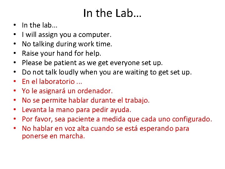 In the Lab… • • • In the lab. . . I will assign