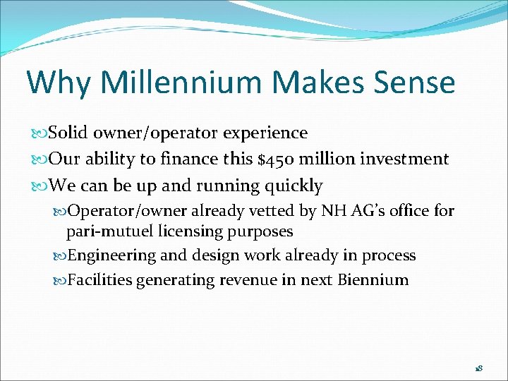 Why Millennium Makes Sense Solid owner/operator experience Our ability to finance this $450 million