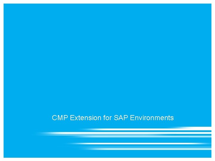 CMP Extension for SAP Environments 