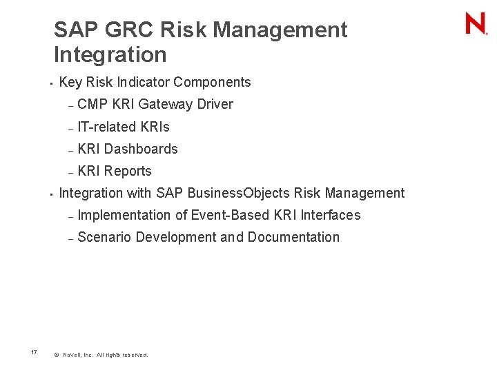 SAP GRC Risk Management Integration • • 17 Key Risk Indicator Components – CMP