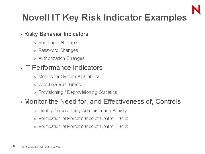 Novell IT Key Risk Indicator Examples • • • 18 Risky Behavior Indicators >