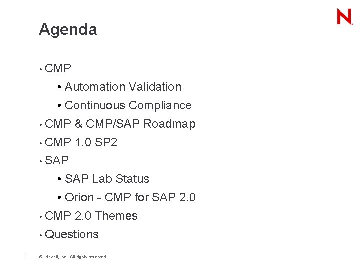 Agenda • CMP • Automation Validation • Continuous Compliance • CMP & CMP/SAP Roadmap