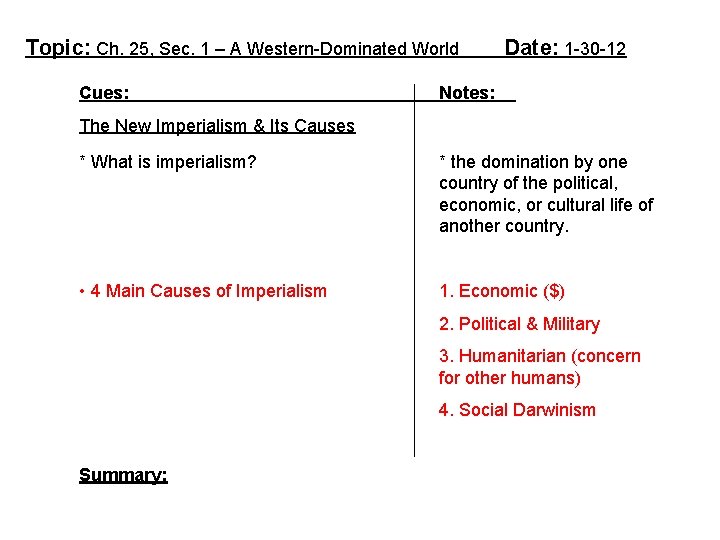 Topic: Ch. 25, Sec. 1 – A Western-Dominated World Cues: Date: 1 -30 -12