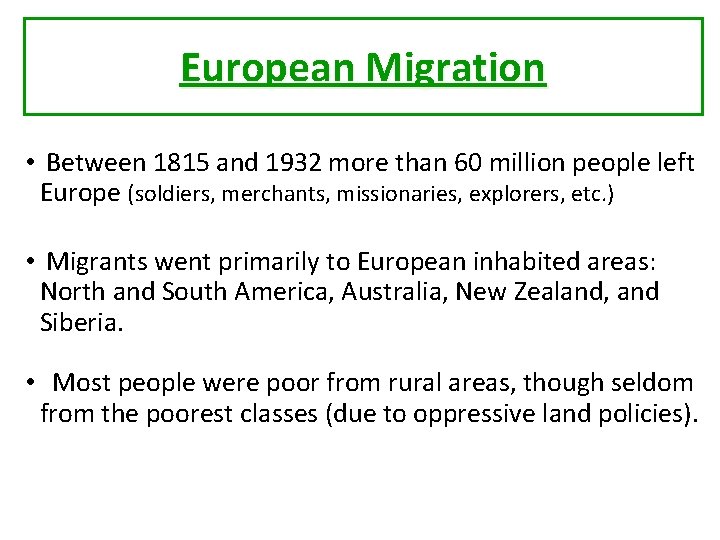 European Migration • Between 1815 and 1932 more than 60 million people left Europe