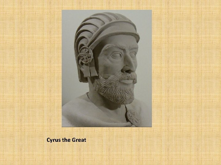 Cyrus the Great 
