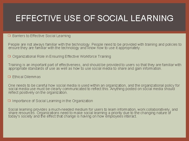 EFFECTIVE USE OF SOCIAL LEARNING ❑ Barriers to Effective Social Learning People are not