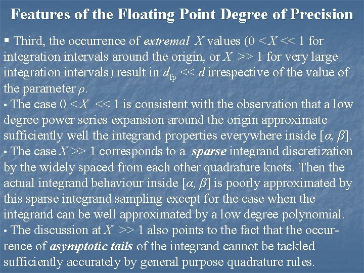 Features of the Floating Point Degree of Precision § Third, the occurrence of extremal Features of the Floating Point Degree of Precision § Third, the occurrence of extremal