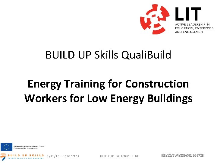 BUILD UP Skills Quali. Build Energy Training for Construction Workers for Low Energy Buildings